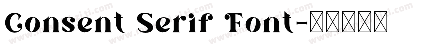Consent Serif Font字体转换